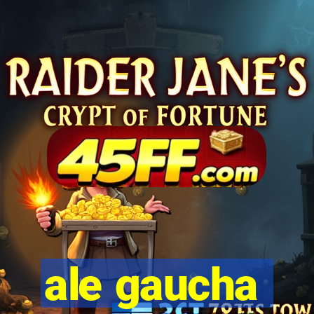 ale gaucha